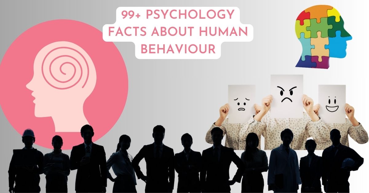 99+ Psychology Facts About Human Behaviour