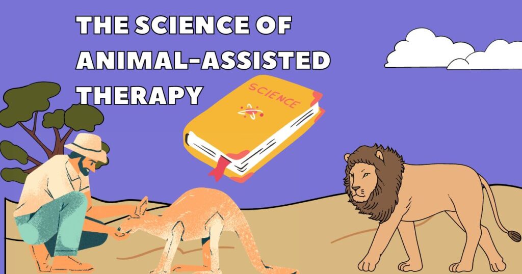 What is the psychology behind animal-assisted therapy?