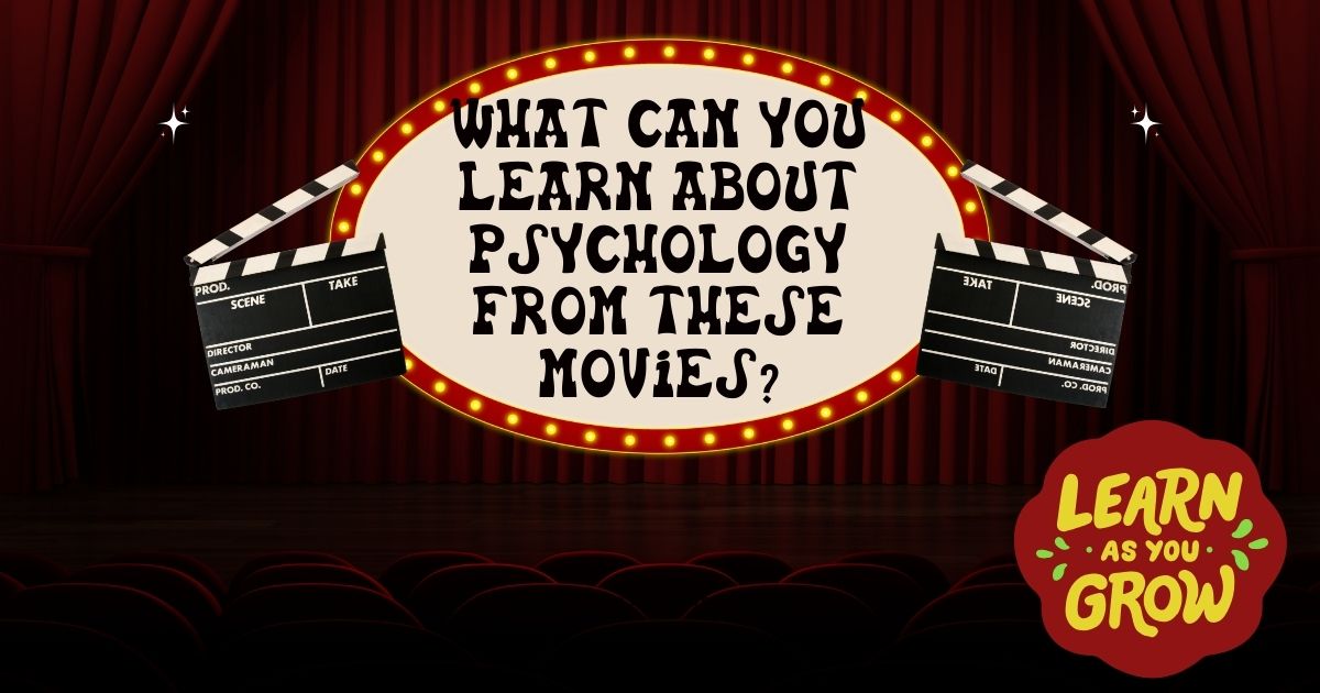 What Can You Learn About Psychology from These Movies?