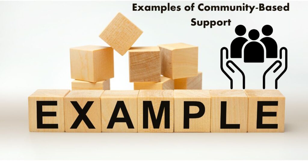 What is Community-Based Support and How Does it Benefit Local Communities?