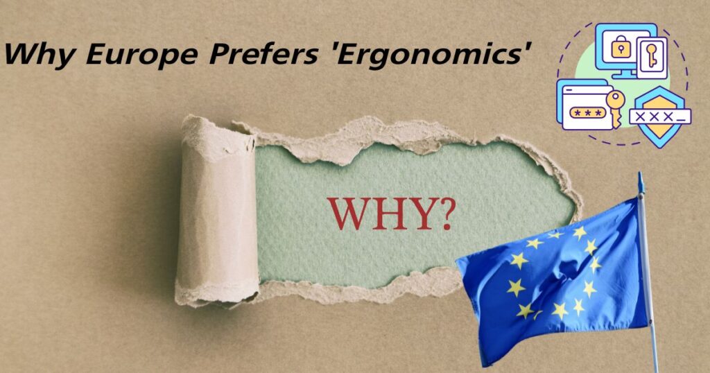 Why Is 'Ergonomics' Often Used Over 'Human Factors' in Europe?